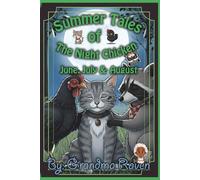 Summer Tales of the Night Chicken: 92 Bedtime Stories for the Golden Season. A Low-Stimulation Collection for a Peaceful Night (Volume 2)