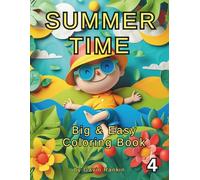 SUMMER TIME: 4th Summer Time coloring book to assist in stress relief, calming anxiety and easing depression while enjoying this wonderful hobby of coloring in pictures.