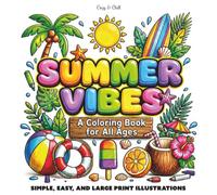 Summer Vibes Coloring Book for All Ages: Cute illustrations coloring pages
