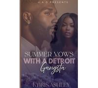 Summer Vows With A Detroit Gangsta: An Urban Romance Novella