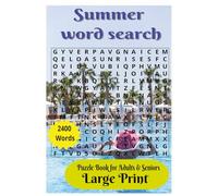 Summer Word Search 2400 Words For Adults and Seniors: Large Print | puzzles for Adults | summer puzzle book | vacation and beach activity | 90 puzzles | 120 pages | 6x9 | brain games