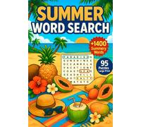 Summer Word Search: 95 Light and Relaxing Puzzles for Sunny Days and Quiet Moments