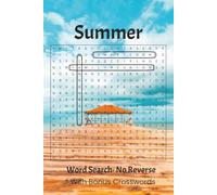 Summer Word Search Book - Remix Edition With No Reverse: Over 50 All-New Summer Word Puzzles with No Reverse Words | 110 Pages | 6 x 9 Inches | Gift For School Age Kids 9+ to Adults