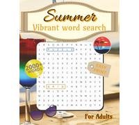 Summer Word Search for Adults: 125 Brain-Boosting, Stress-Relieving Puzzles: Relax, Unwind, and Exercise Your Mind with Summer-Themed Beach, Travel & Sunshine Word Searches