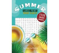 Summer Word Search for Adults: 55 Large-Print Puzzles to Celebrate Sunshine, Travel, and Relaxation - Fun Brain Games for Seniors, Adults & Puzzle Lovers