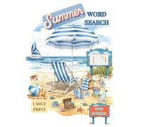 Summer Word Search for Adults and Seniors: 100 Fun and Relaxing Puzzles to Enjoy the Sunshine Season: Large Print Summer-Themed Word Search Puzzle ... - Includes 100 Puzzles and Full Solutions