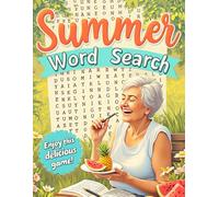 Summer Word Search For Adults Large Print: 40 Word Search Pages (800 Words), A Fun Experience For Adults and Seniors, Decorated Pages