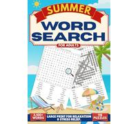 Summer Word Search For Adults: Summer Large Print Word Search, 118 Themed Puzzles with Solutions, 27 Words Per Puzzle, and 3,100+ Unique Words for a Relaxing and Easy-to-Read Experience.