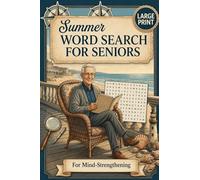 Summer Word Search for Seniors - Men's Edition 100 Large Print Puzzles with Classic Themes
