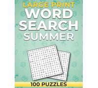 Summer Word Search: Large Print for Adults: 100 Relaxing Puzzles | Beach, Vacation & Sunny Day Themes | Easy-to-Read Word Find Puzzles for Adults | Solutions Included