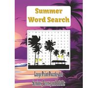 Summer Word Search Puzzle Book: Word Search with Easy to Read Print about Summer, Vacation, Beachside Relaxation, and more | 8.5x11 inches, 110 pages ... … Gift for Vacations, Holidays, and Free Time
