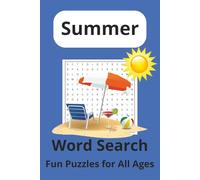 Summer Word Search Puzzle Book: Word Searches with Easy-to-Read Print about Summer, Beach, Summer Vacation and More | 6x9 Inches | 54 Different ... Gift for Vacations, Holidays, and Free Time