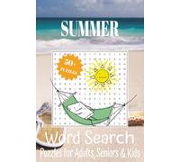 Summer Word Search Puzzle Book: Word Searches with Easy to Read Print about Summer, Fun Activities, Relaxation and More [ 6x9 inches, 110 pages ] 50+ ... for Travel, Road Trips, Camp, Quiet Time