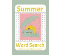 Summer Word Search Puzzle Book: Word Searches with Easy To Read Print About Summer, Vacation, Beach and More | 6x9 Inches, 110 Pages | 50+ puzzles... Gift for Vacations, Holidays and Free Times.