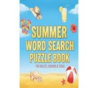 Summer Word Search Puzzles Book: Easy to Read Print About Summer, sea & beach| 6x9inches|110 pages|50+puzzles|400+ easy medium & hard|Gifts for ... Free Time | One puzzle per page with Solutio
