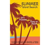 Summer Word Search: Word Searches with Easy to Read Print about the Ocean, the Beach, Relaxation, and More/ 6x9 inches, 110 pages/ 50+ puzzles…Gift for Vacations, Holidays, and Free Time.