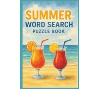 Summer Wordsearch Puzzle Book: Large Print, Seasonal, Summery Vibes, Sunny, Word Search, Brain Teaser, Birthday, Gift, Vacation, Holiday, Travel, Relax, Paperback, 6X9, 30 Puzzles