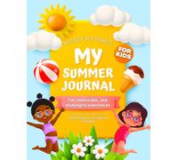 Summer Writing Journal for Kids: Daily Notebook with Prompts | Personal Diary and Checklists | Drawing and Sketching | Interactive Activities for Children