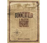 Summerfield, Illinois: A Collective History and Fond Memories