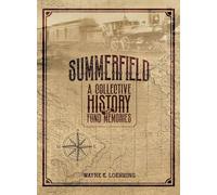 Summerfield, Illinois: A Collective History and Fond Memories