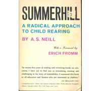 Summerhill - A Radical Approach to Child Rearing