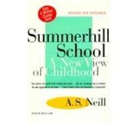 A.S. Neill, Albert Lamb – Summerhill School : A New View of Childhood