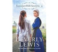 SummerHill Secrets by Beverly Lewis Beverly Lewis (Auteur)