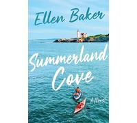 Summerland Cove: A Novel