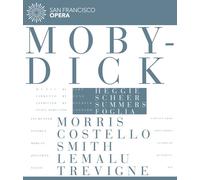 SUMMERS/MORRIS/COSTELLE - MOBY DICK SAN FRANCISCO OPERA BLU-RAY NEUF