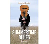 Emmanuel Bourdier – Summertime blues – Roman adolescent dès 13 ans – Broché
