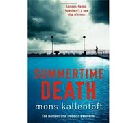 Summertime Death: Malin Fors 2 Kallentoft, Mons (Auteur)