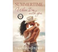 Summertime - When I'm with you (Elkpoint Stories): Eine sommerliche Cowboy-Romance