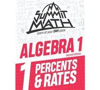 Summit Math Algebra 1 Book 1 Percents amp Rates - Alex Joujan - Amazon Digital Services LLC KDP - Livre en Anglais Alex JoujanAlex Joujan (Auteur)