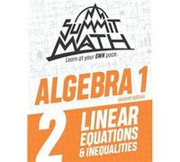 Summit Math Algebra 1 Book 2 Linear Equations and Inequalities - Alex Joujan - Amazon Digital Services LLC KDP - Livre en Anglais Alex JoujanAlex Joujan (Auteur)