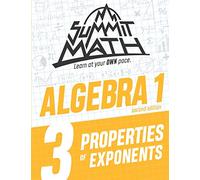 Summit Math Algebra 1 Book 3: Properties of Exponents