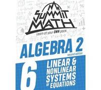 Summit Math Algebra 2 Book 6 Linear and Nonlinear Systems of Equations - Alex Joujan - Amazon Digital Services LLC KDP - Livre en Anglais Alex JoujanAlex Joujan (Auteur)