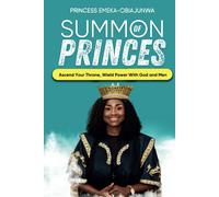 Summon Of Princes: Ascend Your Throne, Wield Power With God And Men