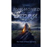 Summoned by the Storm: The Trials of Flame and Earth