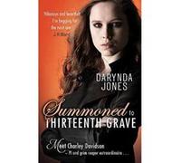 Summoned to Thirteenth Grave (Charley Davidson) - [Version Originale] Inconnu (Auteur)