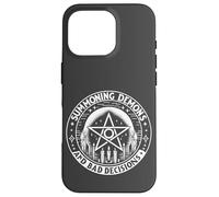 Summoning Demons Bad Decisions Satanic Witchcraft Pentagramme Coque pour iPhone 16 Pro