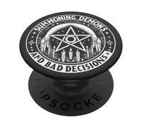 Summoning Demons Bad Decisions Satanic Witchcraft Pentagramme PopSockets PopGrip Adhésif