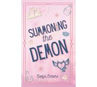 Summoning the Demon: A Sweet and Spicy Short Demon Romance