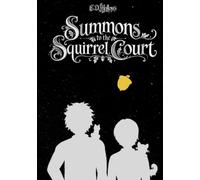 Summons to the Squirrel Court