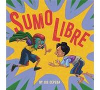 Sumo Libre - Joe Cepeda - Little Brown amp Company - Livre en Anglais - Hardback Joe CepedaJoe Cepeda (Auteur)