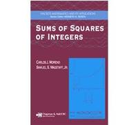 Sums of Squares of Integers, Discrete Mathematics and Its Applications Series Carlos J. Moreno, Samuel S. Wagstaff (Auteur)