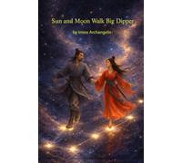 Sun and Moon Walk Big Dipper