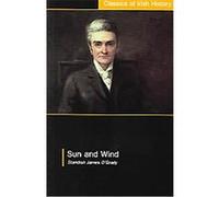 Sun And Wind, Classics of Irish History Series Edward A. Hagan, Standish James O'Grady (Auteur)