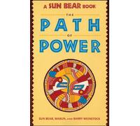 SUN BEAR: THE PATH OF POWER: The Path Of Power (A Fireside Book)
