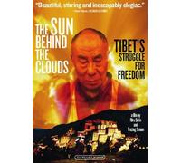 Sun Behind The Clouds: Tibet's Struggle for Freedom