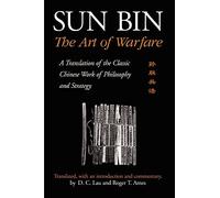 Sun Bin: The Art of Warfare: A Translation of the Classic Chinese Work of Philosophy and Strategy (SUNY Series in Chinese Philosophy and Culture)